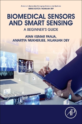 Biomedical Sensors and Smart Sensing: A Beginner's Guide book