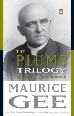 The Plumb Trilogy by Maurice Gee