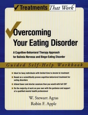 Overcoming Your Eating Disorder: Guided Self-Help Workbook by Robin F. Apple