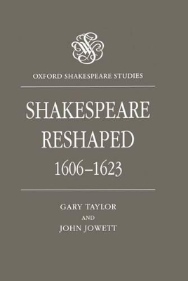 Shakespeare Reshaped, 1606-1623 book