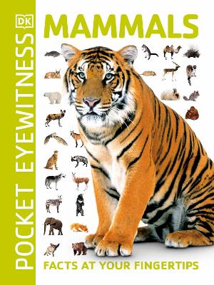 Mammals: Facts at Your Fingertips by DK