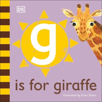 G is for Giraffe by DK