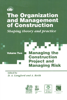 The The Organization and Management of Construction: Shaping theory and practice by David Langford