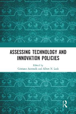 Assessing Technology and Innovation Policies by Cristiano Antonelli