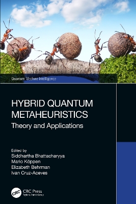 Hybrid Quantum Metaheuristics: Theory and Applications book