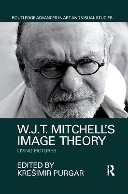 W.J.T. Mitchell's Image Theory: Living Pictures book