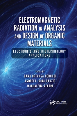 Electromagnetic Radiation in Analysis and Design of Organic Materials: Electronic and Biotechnology Applications book