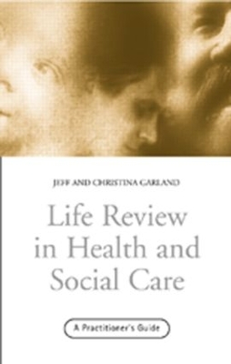 Life Review In Health and Social Care book