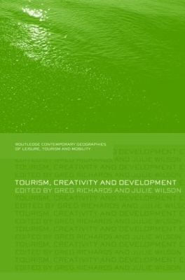 Tourism, Creativity and Development by Greg Richards