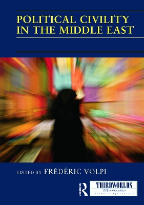 Political Civility in the Middle East by Frederic Volpi