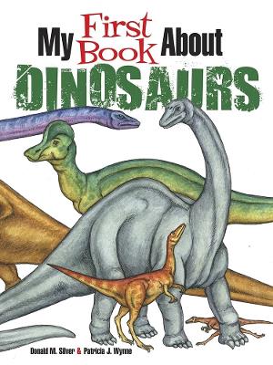 My First Book About Dinosaurs: Color and Learn book