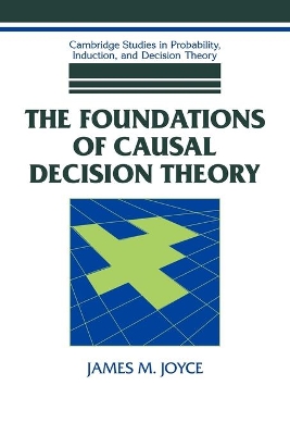 Foundations of Causal Decision Theory book