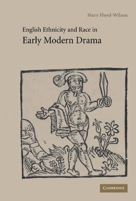 English Ethnicity and Race in Early Modern Drama book