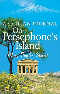 On Persephone's Island: A Sicilian Journal by Mary Taylor Simeti