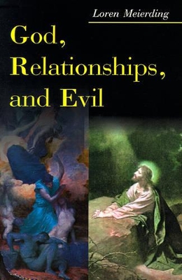 God, Relationships, and Evil book