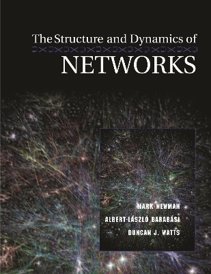 Structure and Dynamics of Networks by Mark Newman