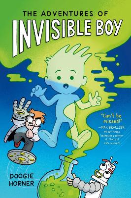 The Adventures of Invisible Boy by Doogie Horner