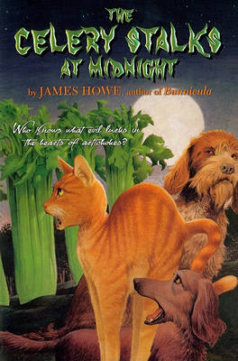 The Celery Stalks at Midnight by James Howe