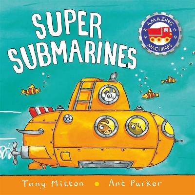 Amazing Machines: Super Submarines book