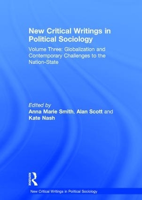 New Critical Writings in Political Sociology: Volume Three: Globalization and Contemporary Challenges to the Nation-State book