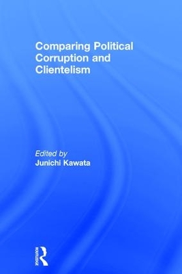 Comparing Political Corruption and Clientelism book