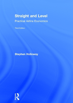 Straight and Level by Stephen Holloway