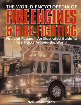 World Encyclopedia of Fire Engines and Fire-fighting book