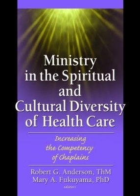 Ministry in the Spiritual and Cultural Diversity of Health Care book