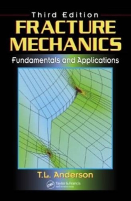 Fracture Mechanics by Ted L. Anderson