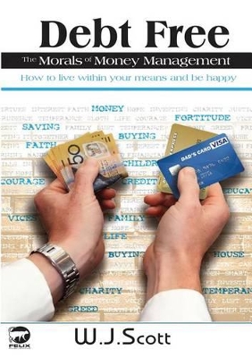Debt Free, the Morals of Money Management book