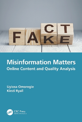 Misinformation Matters: Online Content and Quality Analysis by Uyiosa Omoregie