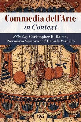 Commedia dell'Arte in Context by Christopher B. Balme