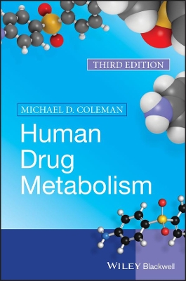 Human Drug Metabolism by Michael D. Coleman