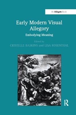 Early Modern Visual Allegory by Cristelle Baskins