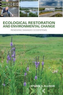 Ecological Restoration and Environmental Change book