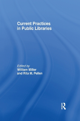 Current Practices in Public Libraries by William Miller