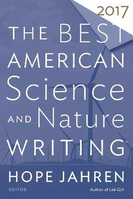 The The Best American Science and Nature Writing 2017 by Hope Jahren