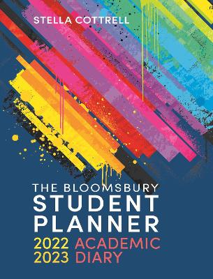 The Bloomsbury Student Planner 2022-2023: Academic Diary by Stella Cottrell