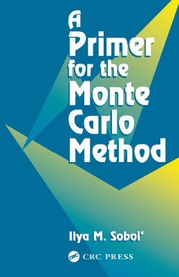 A A Primer for the Monte Carlo Method by Ilya M. Sobol