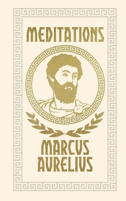 Meditations by Emperor Marcus Aurelius