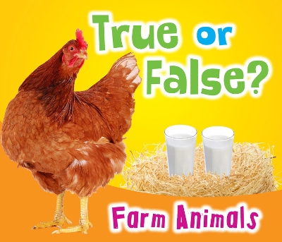 True or False? Farm Animals by Daniel Nunn