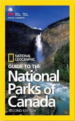 NG Guide to the National Parks of Canada, 2nd Edition book