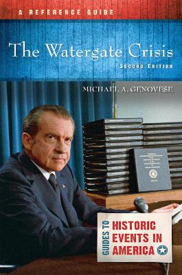 The Watergate Crisis: A Reference Guide book