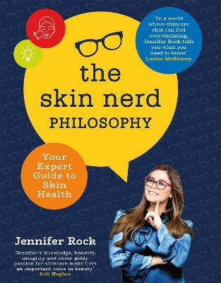 The Skin Nerd Philosophy: Your Expert Guide to Skin Health book