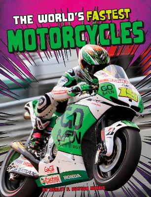 The World's Fastest Motorcycles by Ashley P Watson Norris