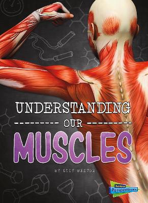 Understanding Our Muscles book