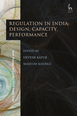 Regulation in India: Design, Capacity, Performance book