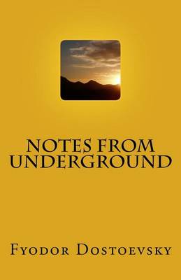 Notes from Underground by Constance Garnett