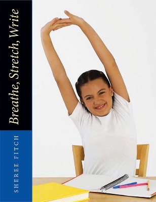 Breathe, Stretch, Write book