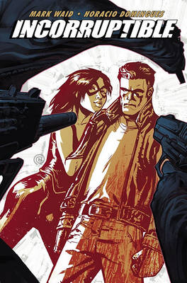 Incorruptible by Mark Waid